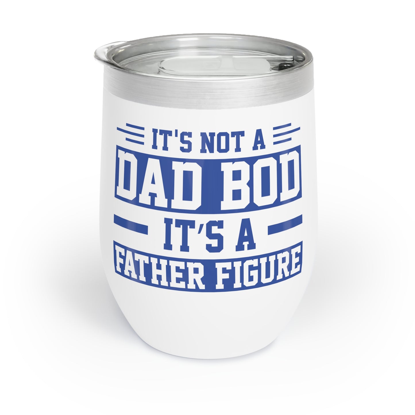 Not a Dad Bod Tumbler