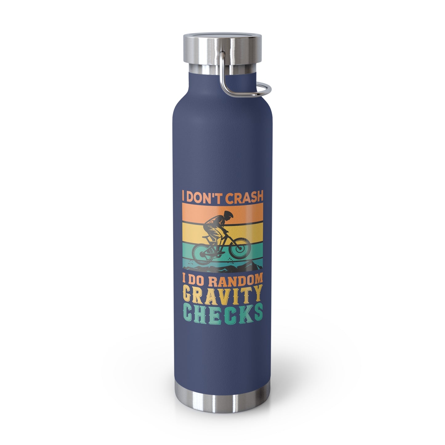 I Don't Crash Copper Vacuum Insulated Bottle, 22oz