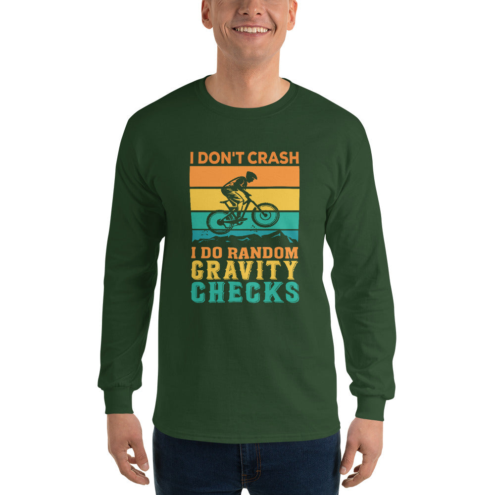 I Don't Crash Long Sleeve T-Shirt
