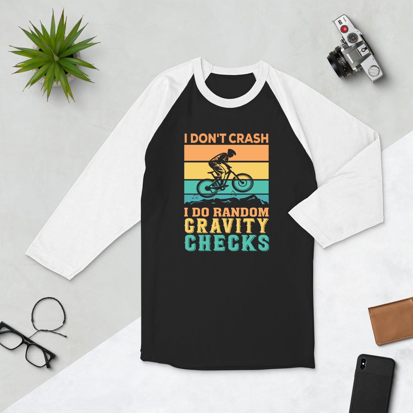 I Don't Crash 3/4 sleeve raglan shirt