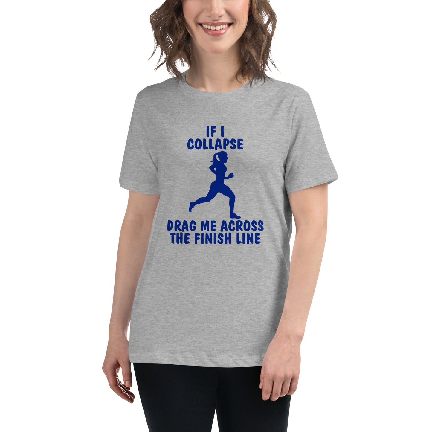 If I Collapse Women's Relaxed T-Shirt Light