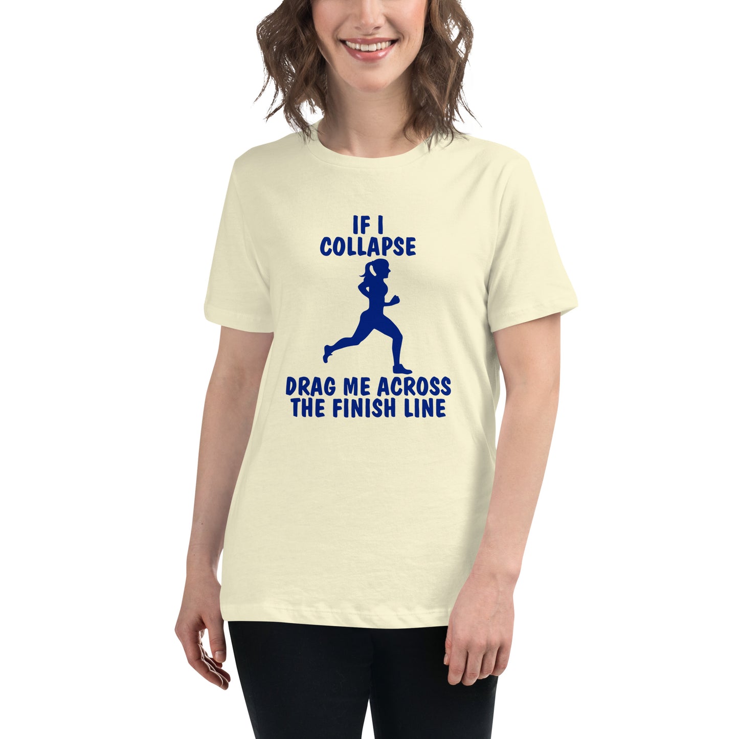 If I Collapse Women's Relaxed T-Shirt Light