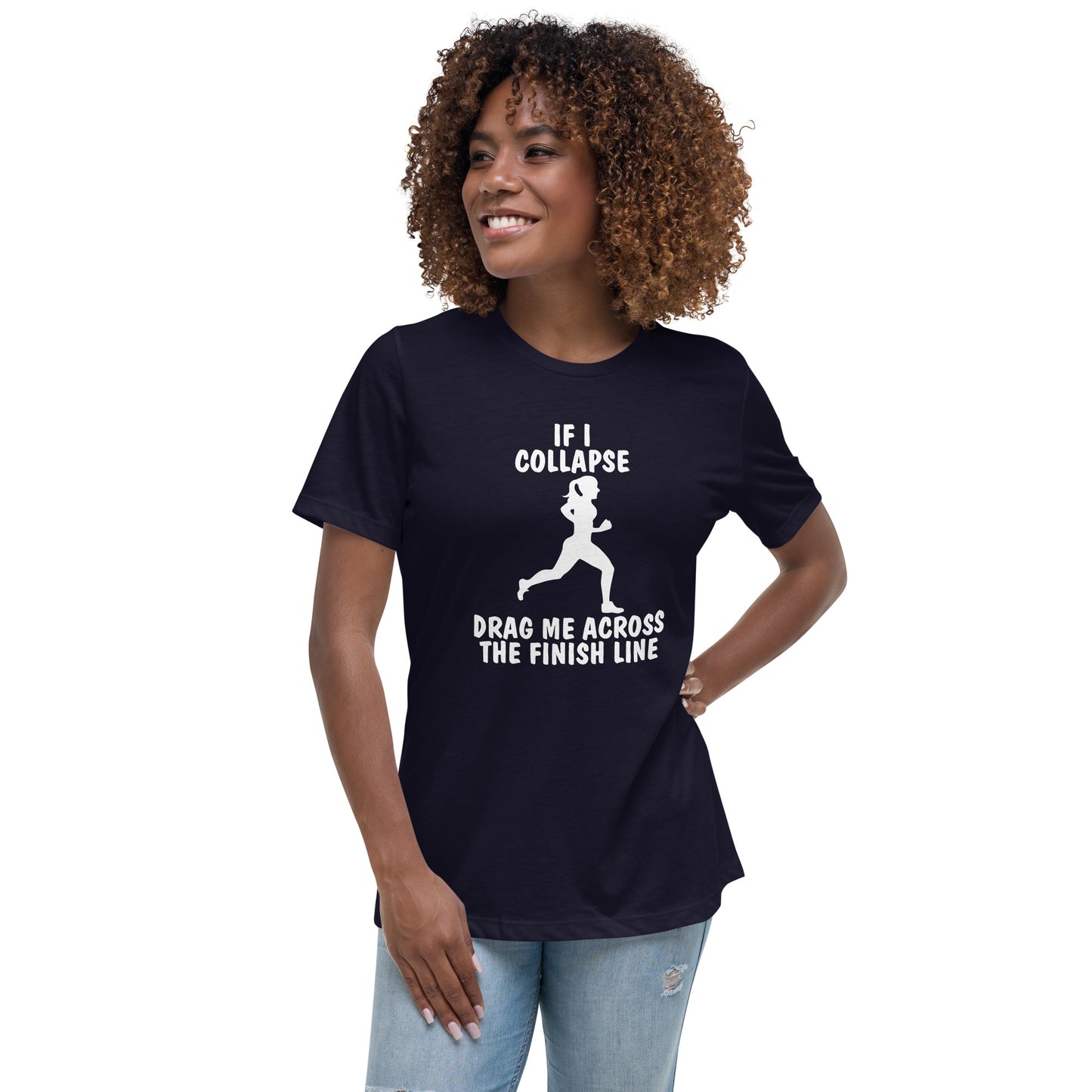 If I Collapse Women's Relaxed T-Shirt Dark