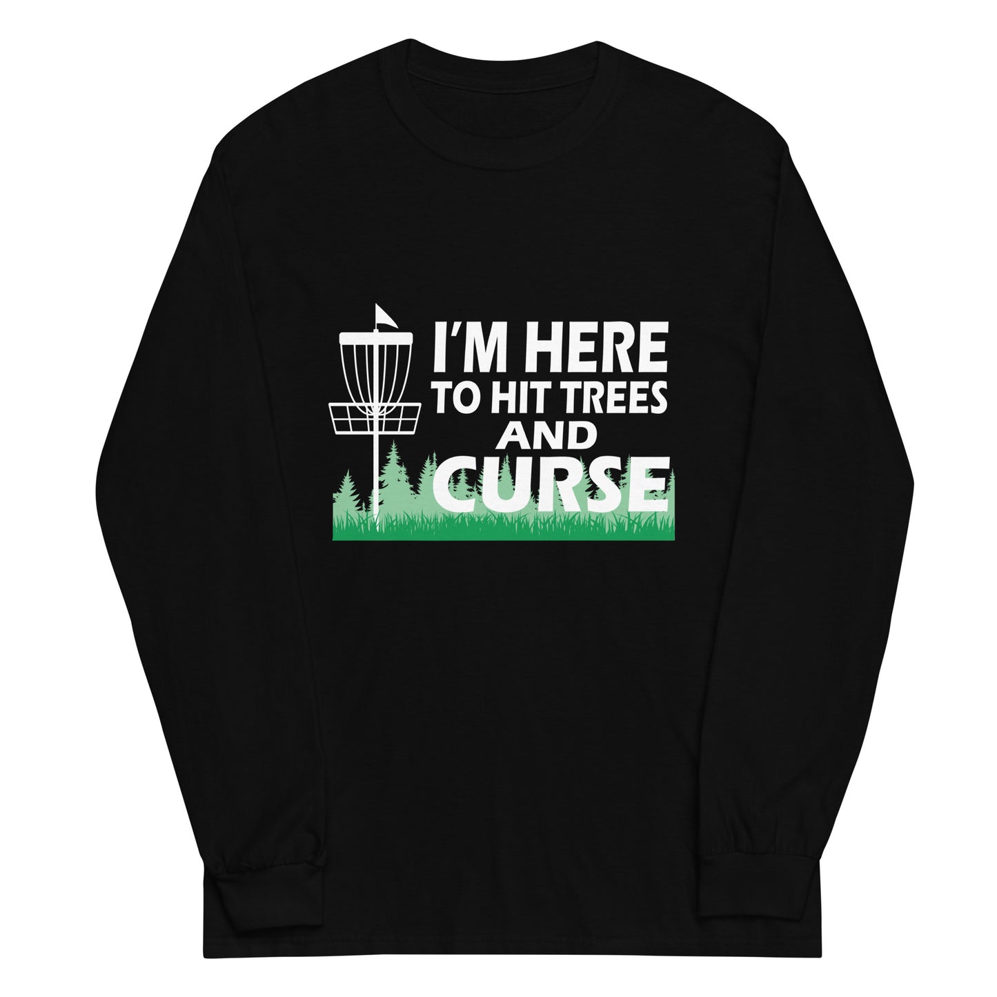 Hit Trees and Curse Long Sleeve Shirt Dark