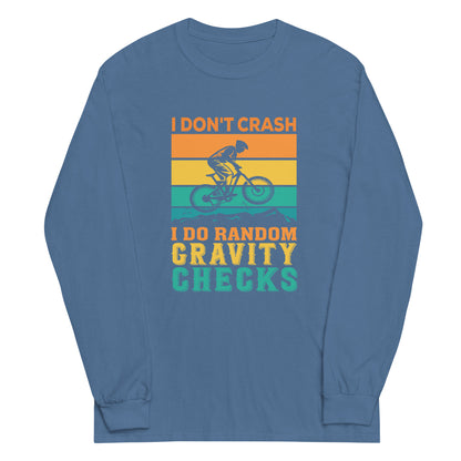 I Don't Crash Long Sleeve T-Shirt