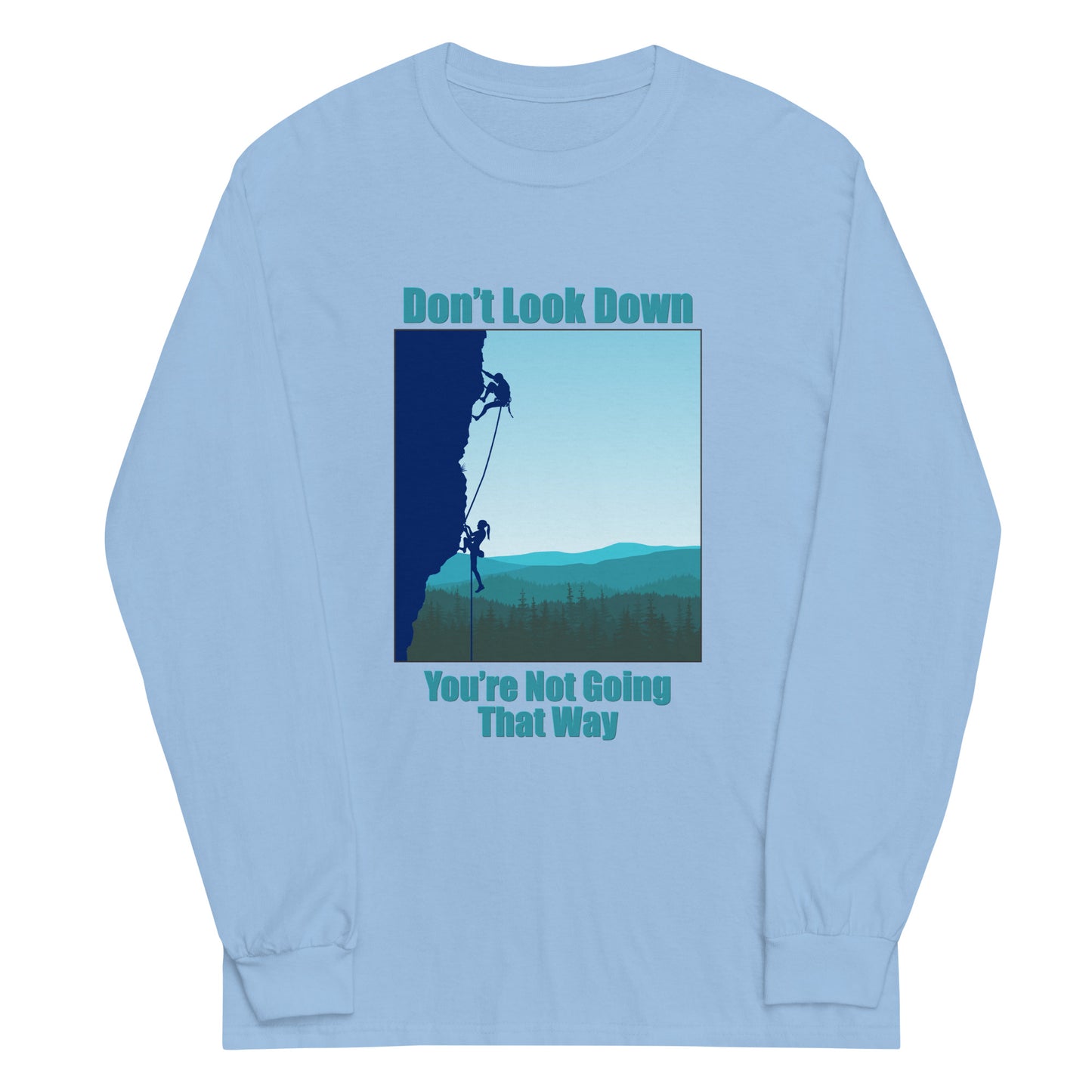 Don't Look Down Rock Climbing Long Sleeve Shirt