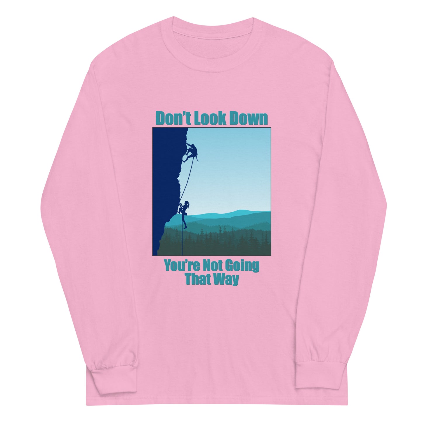 Don't Look Down Rock Climbing Long Sleeve Shirt