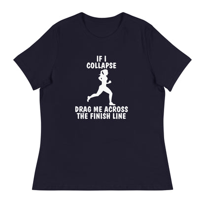 If I Collapse Women's Relaxed T-Shirt Dark